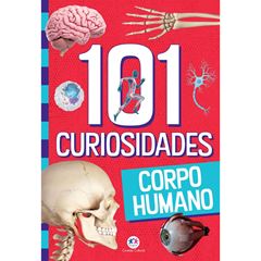 101 CURIOSIDADES - CORPO HUMANO 2021