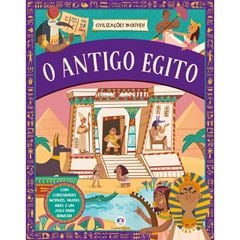 CIVILIZACOES INCRIVEIS - O ANTIGO EGITO