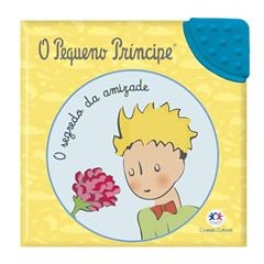 O PEQUENO PRÍNCIPE: O SEGREDO DA AMIZADE